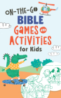 On-The-Go Bible Games & Activities for Kids Cover Image