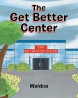 The Get Better Center Cover Image