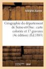 Géographie Du Département de Seine-Et-Oise: Avec Une Carte Coloriée Et 17 Gravures 4e Édition (Histoire) By Adolphe Joanne Cover Image