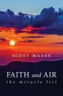 Faith and Air: The Miracle List By Scott Mason Cover Image