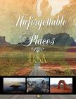 Unforgettable Places By Arkadiusz Konefal Cover Image