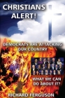 Christians Alert!: Democrats Are Attacking Our Country Cover Image
