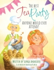 The Best Tea Party Anyone Would Ever Attend! Cover Image