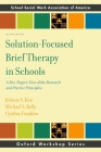 Solution-Focused Brief Therapy in Schools: A 360-Degree View of the Research and Practice Principles (Sswaa Workshop) Cover Image