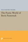 The Poetic World of Boris Pasternak By Olga Raevsky Hughes Cover Image