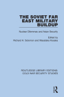 The Soviet Far East Military Buildup: Nuclear Dilemmas and Asian Security Cover Image