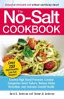 The No-Salt Cookbook: Reduce or Eliminate Salt Without Sacrificing Flavor Cover Image