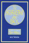 To Afghanistan and Back: A Graphic Travelougue Cover Image