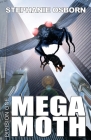 Mega Moth (Division One #12) By Stephanie Osborn, Darrell Osborn (Illustrator) Cover Image