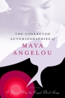 The Collected Autobiographies of Maya Angelou Cover Image