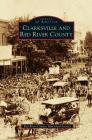 Clarksville and Red River County Cover Image