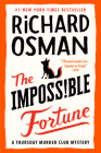 The Impossible Fortune: A Thursday Murder Club Mystery By Richard Osman Cover Image