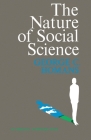 Nature Of Social Science By George Caspar Cover Image