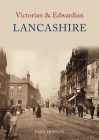 Victorian & Edwardian Lancashire Cover Image