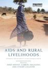 AIDS and Rural Livelihoods: Dynamics and Diversity in Sub-Saharan Africa Cover Image