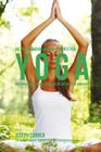 Die besten Muskelaufbau-Gerichte fur Yoga: Proteinreiche Gerichte, die dir helfen das Beste zu erreichen By Correa (Zertifizierter Sport-Ernahrungsb Cover Image