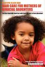 Beautiful Black Hair: For MOTHERS of Biracial Daughters By Shamboosie Cover Image