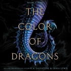 The Color of Dragons By R. A. Salvatore, Erika Lewis, John York (Read by) Cover Image