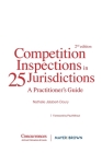 Competition Inspections in 25 Jurisdictions: A Practioner's Guide Cover Image