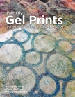 Painterly Gel Prints: Mono-printing plate how-to By Elizabeth St Hilaire Cover Image