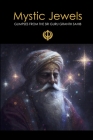 Mystic Jewels: Glimpses From the Sri Guru Granth Sahib By Dorothy Field, David Lane (Editor) Cover Image