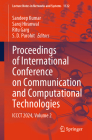 Proceedings of International Conference on Communication and Computational Technologies: Iccct 2024, Volume 2 (Lecture Notes in Networks and Systems #1122) By Sandeep Kumar (Editor), Saroj Hiranwal (Editor), Ritu Garg (Editor) Cover Image