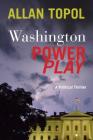 Washington Power Play: A Political Thriller Cover Image
