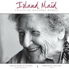 Island Maid - Voices of Outport Women Cover Image
