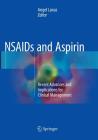 NSAIDS and Aspirin: Recent Advances and Implications for Clinical Management By Angel Lanas (Editor) Cover Image