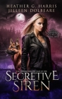 The Vampire and the Case of the Secretive Siren: An Urban Fantasy Novel By Heather G. Harris, Jilleen Dolbeare Cover Image