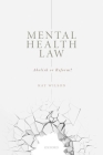 Mental Health Law: Abolish or Reform? Cover Image