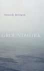 Groundwork By Amanda Jernigan Cover Image
