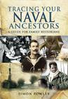 Tracing Your Naval Ancestors (Tracing Your Ancestors) Cover Image