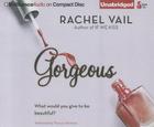 Gorgeous (Avery Sisters Trilogy #2) By Rachel Vail, Therese Plummer (Read by) Cover Image