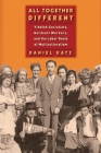 All Together Different: Yiddish Socialists, Garment Workers, and the Labor Roots of Multiculturalism By Daniel Katz Cover Image