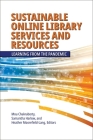 Sustainable Online Library Services and Resources: Learning from the Pandemic By Mou Chakraborty (Editor), Samantha Harlow (Editor), Heather Moorefield-Lang (Editor) Cover Image