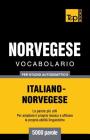 Vocabolario Italiano-Norvegese per studio autodidattico - 5000 parole By Andrey Taranov Cover Image