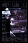Dark Matter Magazine Issue 001 By Rob Carroll (Editor) Cover Image