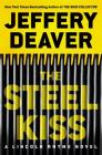 The Steel Kiss (A Lincoln Rhyme Novel #13) By Jeffery Deaver, Edoardo Ballerini (Read by) Cover Image