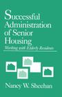 Successful Administration of Senior Housing: Working with Elderly Residents Cover Image