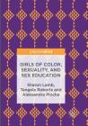 Girls of Color, Sexuality, and Sex Education Cover Image