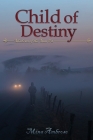 Child of Destiny (Shadows of the Sun #2) Cover Image