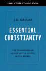Essential Christianity: The Heart of the Gospel in Ten Words By J. D. Greear, Joe Gibbs (Afterword by) Cover Image