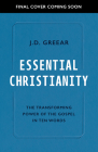 Essential Christianity: The Heart of the Gospel in Ten Words Cover Image