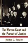 The Warren Court and the Pursuit of Justice (Hill and Wang Critical Issues) By Morton J. Horwitz Cover Image