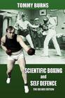 Scientific Boxing and Self Defence: The Deluxe Edition By Tommy Burns, James Bishop (Editor), Doug Klinger (Foreword by) Cover Image