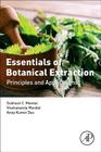 Essentials of Botanical Extraction: Principles and Applications By Subhash C. Mandal, Vivekananda Mandal, Anup Kumar Das Cover Image