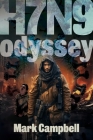H7n9: Odyssey By Mark Campbell Cover Image