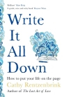 Write It All Down: How to Put Your Life on the Page By Cathy Rentzenbrink Cover Image
