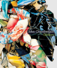 John Chamberlain: Choices By John Chamberlain (Artist), Donna DeSalvo (Text by (Art/Photo Books)), Susan Davidson (Text by (Art/Photo Books)) Cover Image